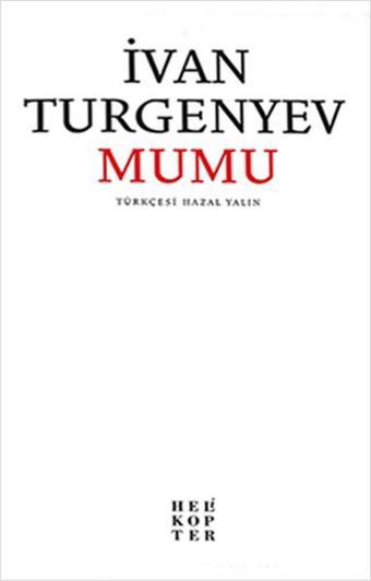 Mumu - Ivan Sergeyeviç Turgenyev - Helikopter