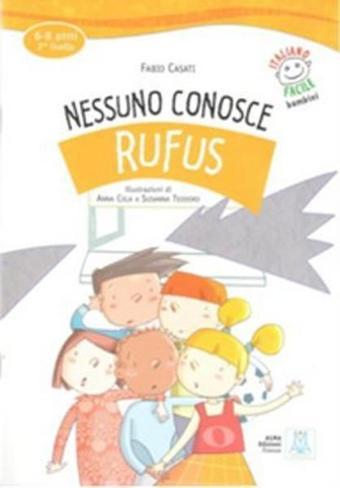 Nessuno Conosce Rufus + CD (İtalyanca Okuma Kitabı) 6-8 Yaş Livello-2 - Fabio Casati - Nüans