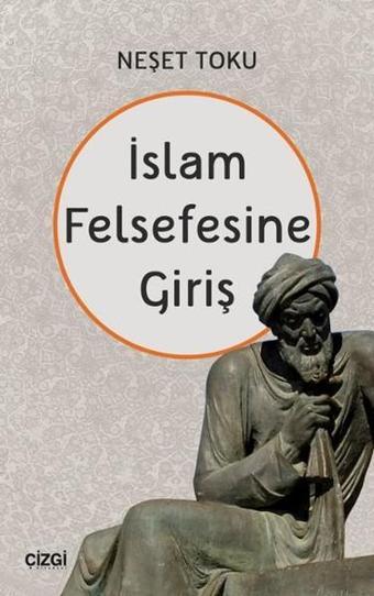 İslam Felsefesine Giriş - Çizgi Kitabevi