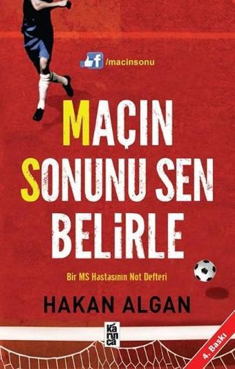 Maçın Sonunu Sen Belirle - Hakan Algan - Karınca