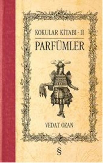 Kokular Kitabı 2 - Parfümler - Vedat Ozan - Everest Yayınları