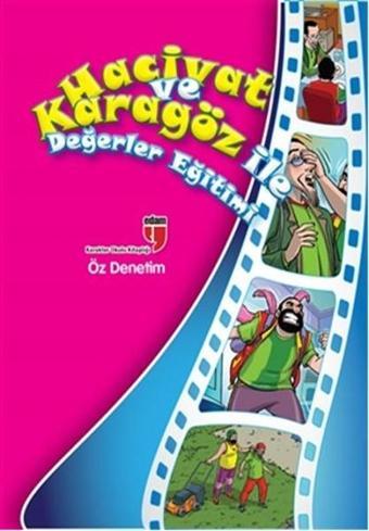 Hacivat ve Karagöz ile Değerler Eğitimi - Öz Denetim - Elif Akardaş - Edam Yayınevi