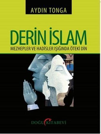 Derin İslam - Aydın Tonga - Doğu Kitabevi