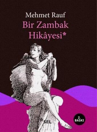 Bir Zambak Hikayesi - Mehmet Rauf - Sel Yayıncılık