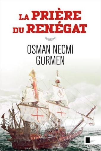 La Priere Du Renegat - Osman Necmi Gürmen - Gölgeler Kitap