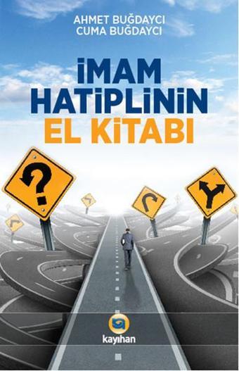 İmam Hatiplinin El Kitabı - Ahmet Buğdaycı - Kayıhan Yayınları