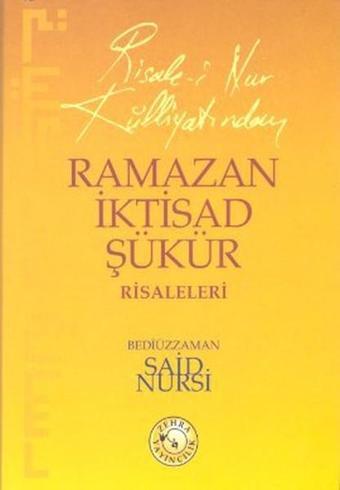 Ramazan İktisad Şükür Risaleleri (Cep Boy) - Bediüzzaman Said-i Nursi - Zehra Yayıncılık