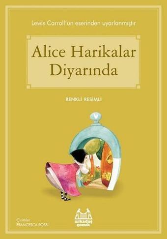 Alice Harikalar Diyarında-Mavi Seri - Lewis Carroll - Arkadaş Yayıncılık