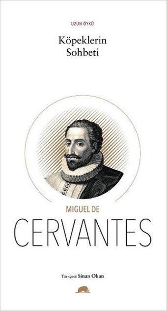 Köpeklerin Sohbeti - Miguel de Cervantes Saavedra - Kolektif Kitap