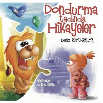 Dondurma Tadında Hikayeler - Deniz Büyükbalya - Pembe Fil Yayınları