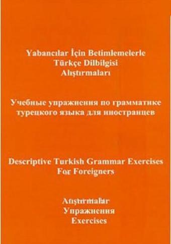 Yabancılar için Betimlemelerle Türkçe Dilbilgisi Alıştırmalarıİngilizce - Türkçe - Gökay Abeş - Multilingual