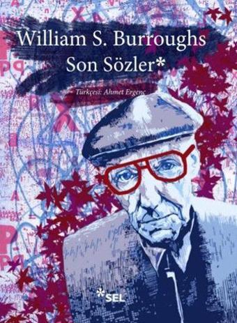 Son Sözler - William S. Burroughs - Sel Yayıncılık