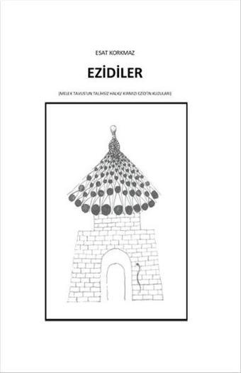 Ezidiler - Esat Korkmaz - Anahtar Kitaplar