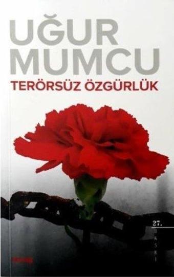 Terörsüz Özgürlük - Uğur Mumcu - UM:AG Araştımacı Gazetecilik Vakfı