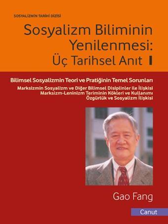 Sosyalizm Biliminin Yenilenmesi - Üç Tarihsel Anıt - 1 - Gao Fang - Canut Yayınevi