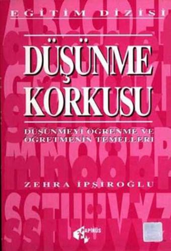 Düşünme Korkusu - Zehra İpşiroğlu - Papirüs Yayın