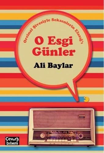 O Esgi Günler - Ali Baylar - Çeviribilim