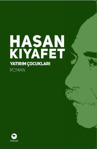 Yatırım Çocukları - Hasan Kıyafet - Ceylan Yayıncılık