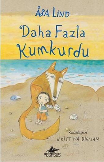 Daha Fazla Kumkurdu - 2 - Asa Lind - Pegasus Yayınevi