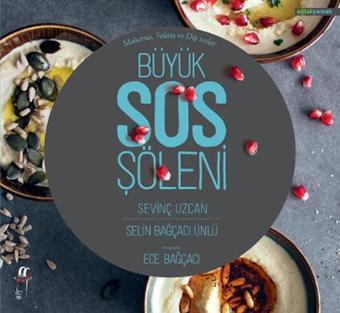 Büyük Sos Şöleni - Selin Bağçacı Ünlü - Oğlak Yayıncılık