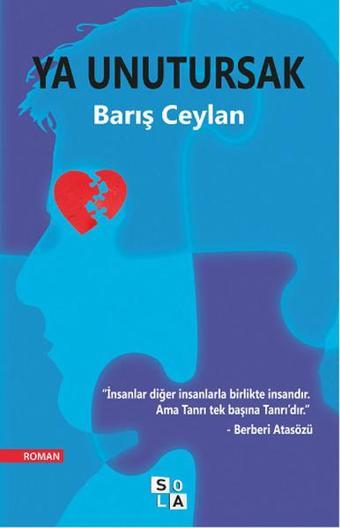 Ya Unutursak - Barış Ceylan - Sola Unitas