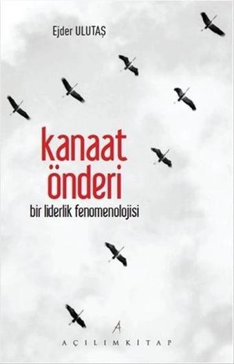 Kanaat Önderi - Ejder Ulutaş - Açılım Kitap