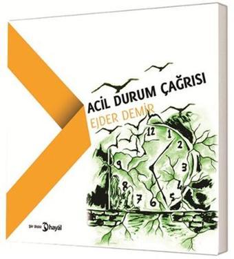 Acil Durum Çağrısı - Ejder Demir - Hayal