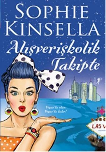 Alışverişkolik Takipte - Sophie Kinsella - Artemis Yayınları