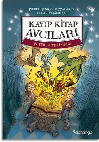 Kayıp Kitap Avcıları - Pierdomenico Baccalario - Domingo Yayınevi