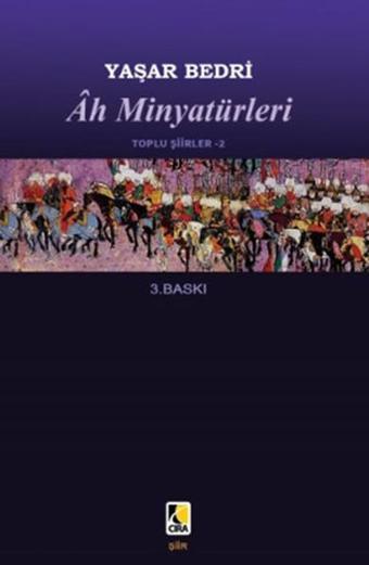 Ah Minyatürleri - Yaşar Bedri - Çıra Yayınları