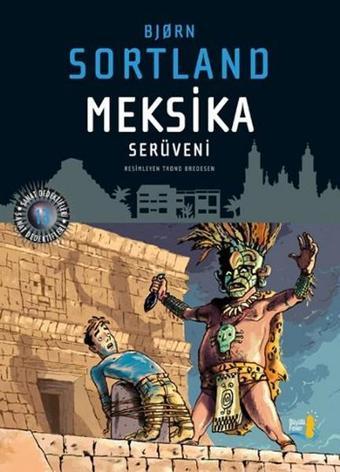 Meksika Serüveni - Bjorn Sortland - Büyülü Fener