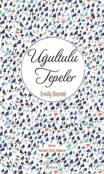 Uğultulu Tepeler-Bez Ciltli - Emily Bronte - Koridor Yayıncılık