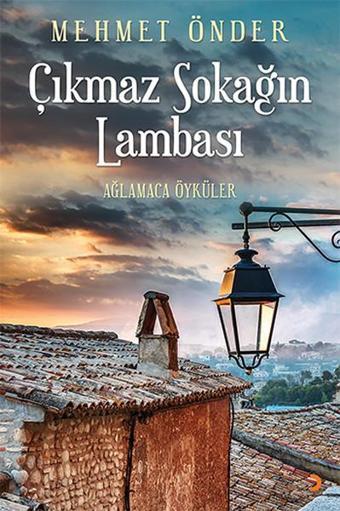 Çıkmaz Sokağın Lambası - Mehmet Önder - Cinius Yayınevi