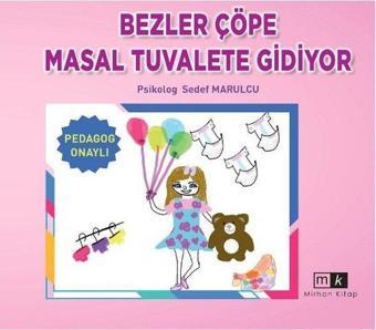 Bezler Çöpe Masal Tuvalete Gidiyor - Sedef Marulcu - MK Mirhan Kitap