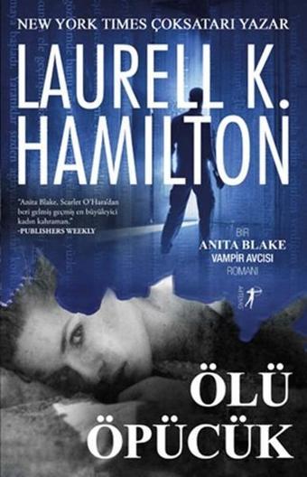 Ölüm Öpücük - Laurell K. Hamilton - Artemis Yayınları