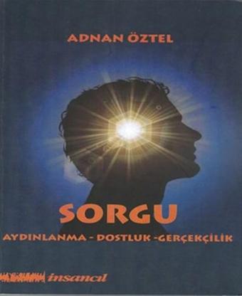 Sorgu - Adnan Öztel - İnsancıl Yayınları