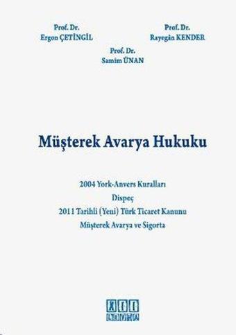 Müşterek Avarya Hukuku - Samim Ünan - On İki Levha Yayıncılık