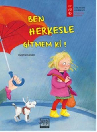 Ben Herkesle Gitmem Ki! - Dagmar Geisler - Gergedan