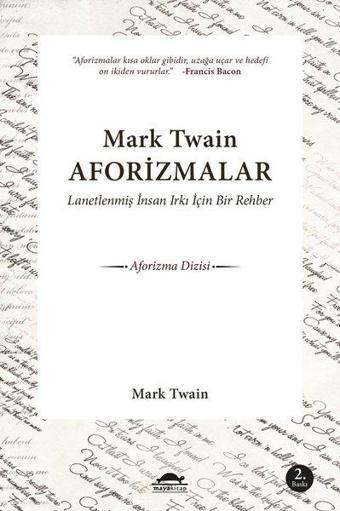 Mark Twain Aforizmalar-Lanetlenmiş İnsan Irkı İçin Bir Rehber - Mark Twain - Maya Kitap