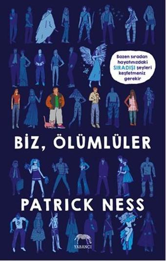 Biz Ölümlüler - Patrick Ness - Yabancı