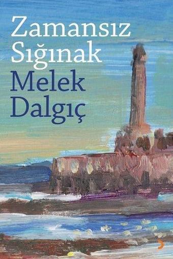 Zamansız Sığınak - Melek Dalgıç - Cinius Yayınevi