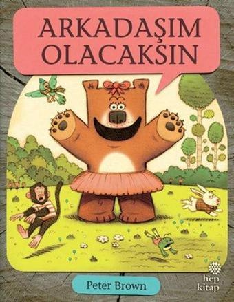 Arkadaşım Olacaksın - Peter Brown - Hep Kitap