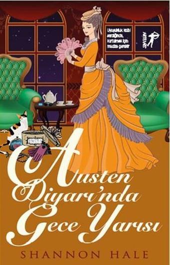 Austen Diyarı'nda Gece Yarısı - Shannon Hale - Artemis Yayınları