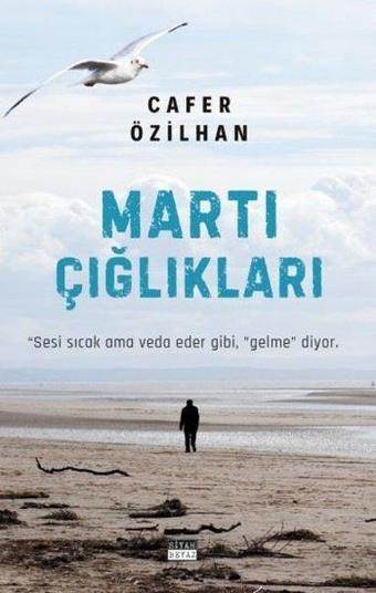 Martı Çığlıkları - Cafer Özilhan - Siyah Beyaz