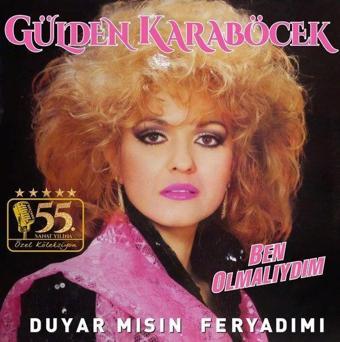 Duyar Mısın Feryadımı / Ben Olmalıydım Plak - Gülden Karaböcek