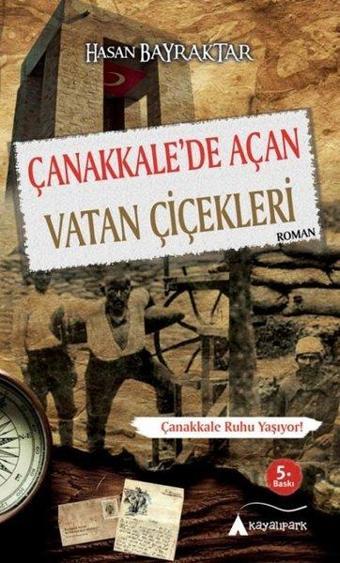 Çanakkale'de Açan Vatan Çiçekleri - Hasan Bayraktar - Kayalıpark