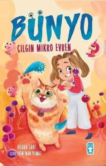 Bünyo - Çılgın Mikro Evren - Dilara Sarı - Timaş Çocuk