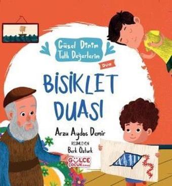 Bisiklet Duası - Güzel Dinim Tatlı Değerlerim - Dua - Arzu Aydos Demir - Gülce Çocuk