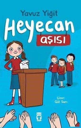 Heyecan Aşısı - Yavuz Yiğit - Timaş Çocuk