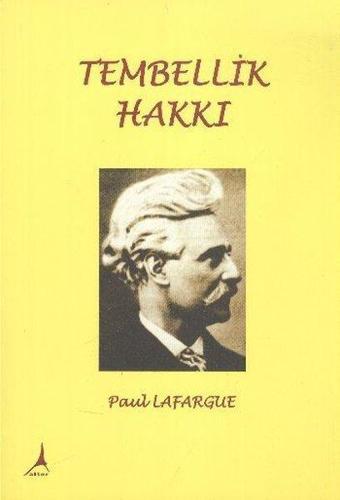 Tembellik Hakkı - Hasan İlhan - Alter Yayınları